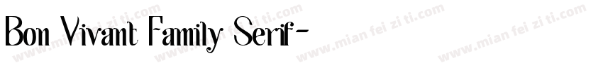 Bon Vivant Family Serif字体转换